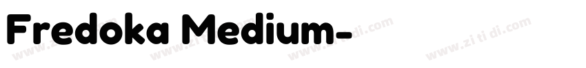 Fredoka Medium字体转换 Fredoka Medium字体转换